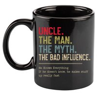 Uncle The Man The Myth The Bad Influence He Knows Everything 11oz C Handle Ceramic Mug
