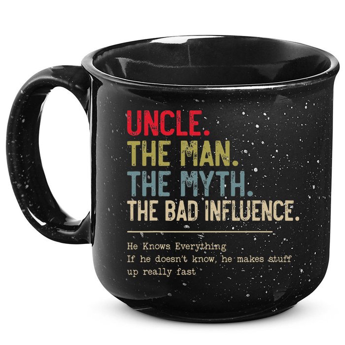 Uncle The Man The Myth The Bad Influence He Knows Everything 15oz Campfire Ceramic Mug