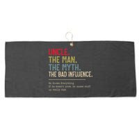 Uncle The Man The Myth The Bad Influence He Knows Everything Large Microfiber Waffle Golf Towel