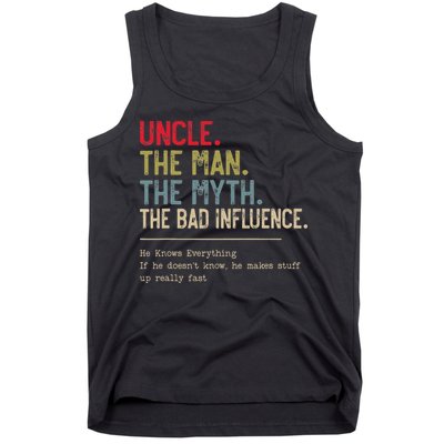 Uncle The Man The Myth The Bad Influence He Knows Everything Tank Top