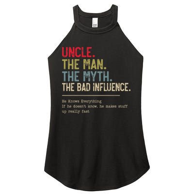 Uncle The Man The Myth The Bad Influence He Knows Everything Women's Perfect Tri Rocker Tank