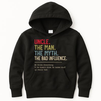 Uncle The Man The Myth The Bad Influence He Knows Everything Kids Hoodie