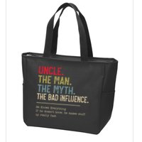 Uncle The Man The Myth The Bad Influence He Knows Everything Zip Tote Bag