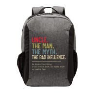 Uncle The Man The Myth The Bad Influence He Knows Everything Vector Backpack