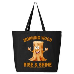 Unethical Threads Morning Wood Rise And Shine 25L Jumbo Tote