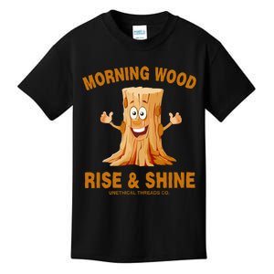 Unethical Threads Morning Wood Rise And Shine Kids T-Shirt