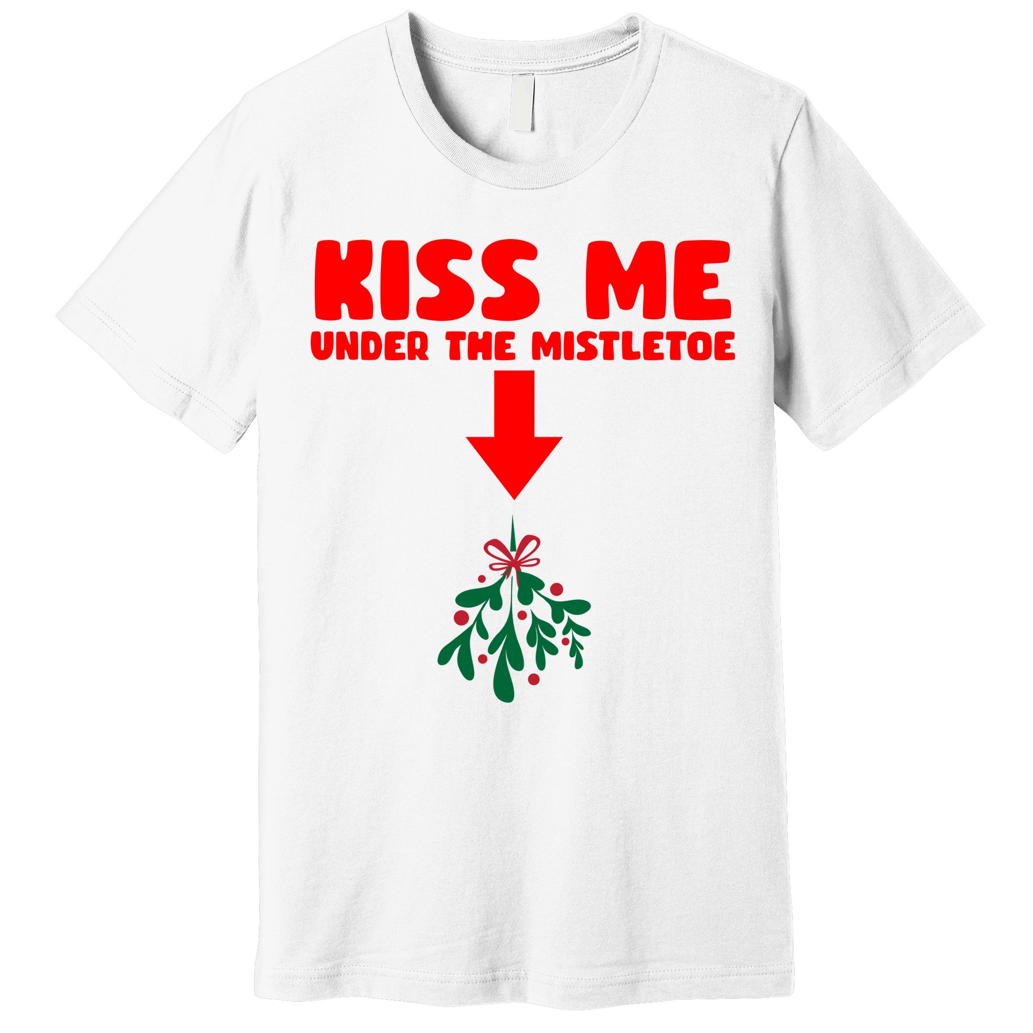 Under The Mistletoe Christmas Premium T-Shirt
