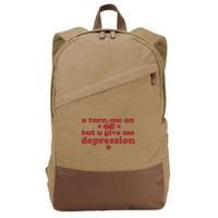 U Turn Me On But U Give Me Depression Cotton Canvas Backpack
