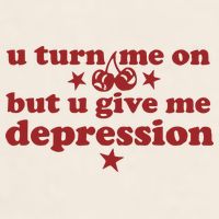 U Turn Me On But U Give Me Depression Garment-Dyed Women's Muscle Tee