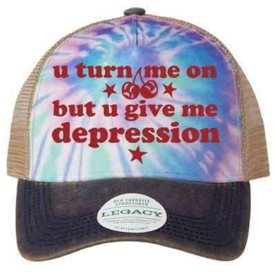 U Turn Me On But U Give Me Depression Legacy Tie Dye Trucker Hat