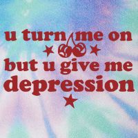 U Turn Me On But U Give Me Depression Legacy Tie Dye Trucker Hat