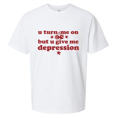 U Turn Me On But U Give Me Depression Sueded Cloud Jersey T-Shirt