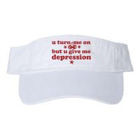 U Turn Me On But U Give Me Depression Visor