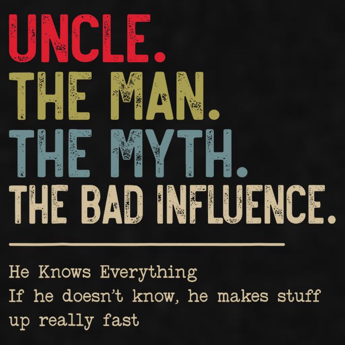 Uncle The Man The Myth The Bad Influence He Knows Everything Ladies PosiCharge Tri-Blend Wicking Tank