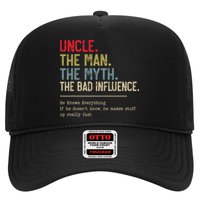 Uncle The Man The Myth The Bad Influence He Knows Everything Trucker Hat
