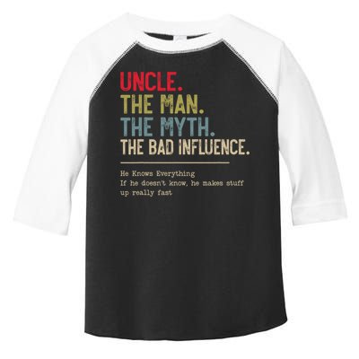 Uncle The Man The Myth The Bad Influence He Knows Everything Toddler Fine Jersey T-Shirt
