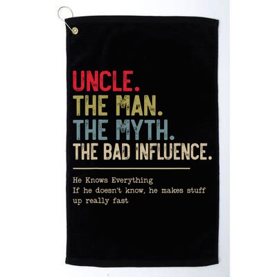 Uncle The Man The Myth The Bad Influence He Knows Everything Golf Towel