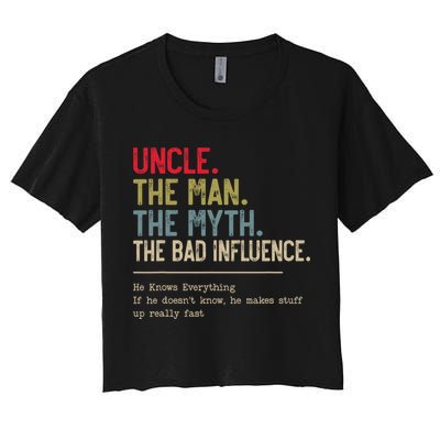 Uncle The Man The Myth The Bad Influence He Knows Everything Crop Top