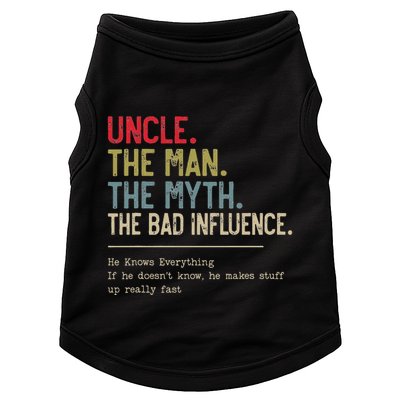 Uncle The Man The Myth The Bad Influence He Knows Everything Doggie Tank