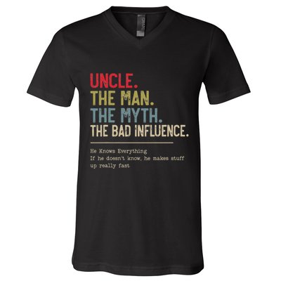 Uncle The Man The Myth The Bad Influence He Knows Everything V-Neck T-Shirt