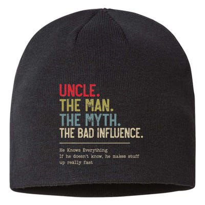 Uncle The Man The Myth The Bad Influence He Knows Everything Sustainable Beanie