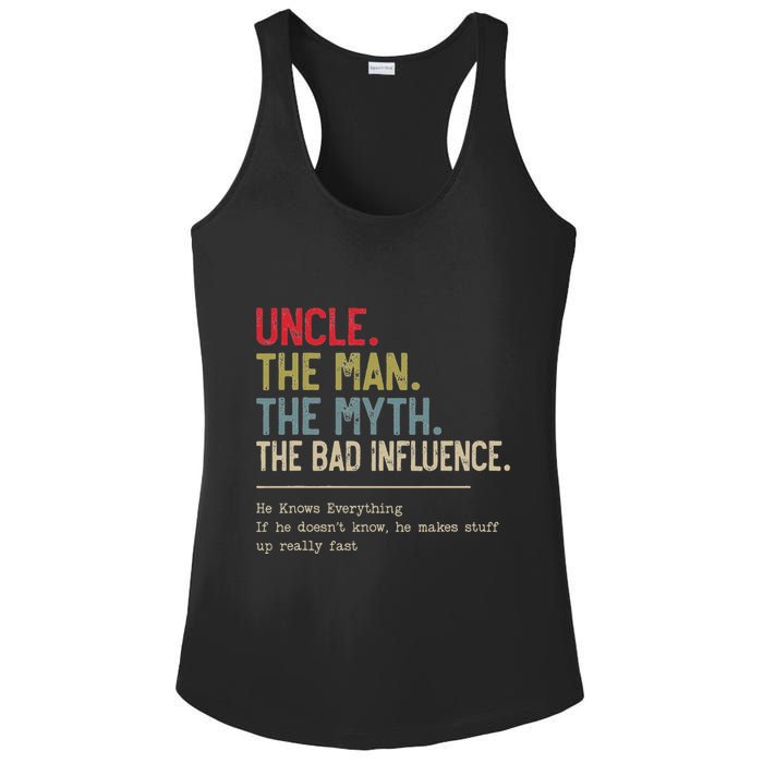 Uncle The Man The Myth The Bad Influence He Knows Everything Ladies PosiCharge Competitor Racerback Tank
