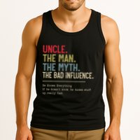 Uncle The Man The Myth The Bad Influence He Knows Everything Tank Top