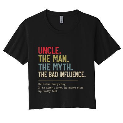 Uncle The Man The Myth The Bad Influence He Knows Everything Crop Top
