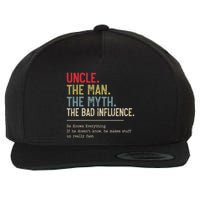 Uncle The Man The Myth The Bad Influence He Knows Everything Wool Snapback Cap