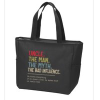 Uncle The Man The Myth The Bad Influence He Knows Everything Zip Tote Bag