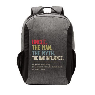 Uncle The Man The Myth The Bad Influence He Knows Everything Vector Backpack