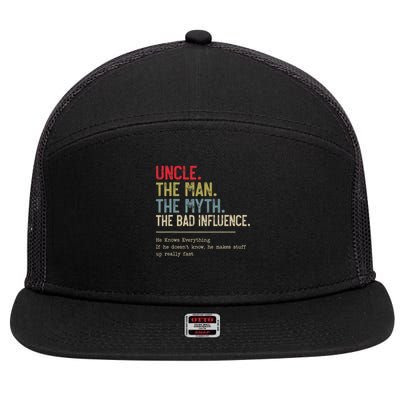 Uncle The Man The Myth The Bad Influence He Knows Everything 7 Panel Mesh Trucker Snapback Hat