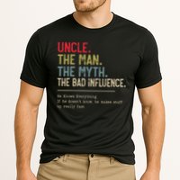 Uncle The Man The Myth The Bad Influence He Knows Everything Performance Shirt