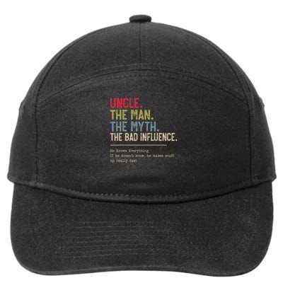 Uncle The Man The Myth The Bad Influence He Knows Everything 7-Panel Snapback Hat