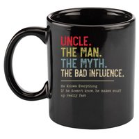 Uncle The Man The Myth The Bad Influence He Knows Everything 11oz C Handle Ceramic Mug