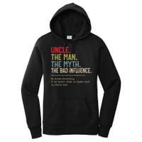 Uncle The Man The Myth The Bad Influence He Knows Everything Women's Pullover Hoodie