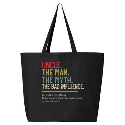 Uncle The Man The Myth The Bad Influence He Knows Everything 25L Jumbo Tote