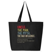 Uncle The Man The Myth The Bad Influence He Knows Everything 25L Jumbo Tote