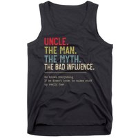 Uncle The Man The Myth The Bad Influence He Knows Everything Tank Top