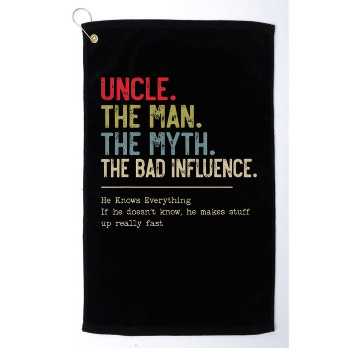 Uncle The Man The Myth The Bad Influence He Knows Everything Golf Towel
