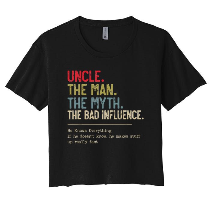 Uncle The Man The Myth The Bad Influence He Knows Everything Crop Top