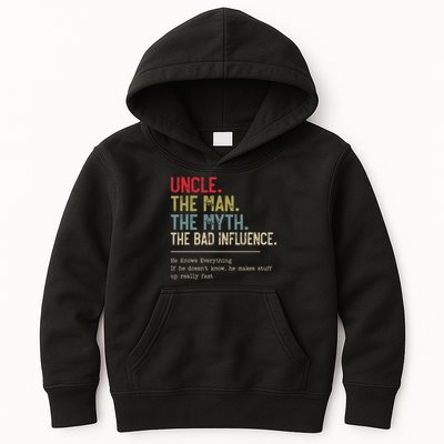 Uncle The Man The Myth The Bad Influence He Knows Everything Kids Hoodie