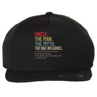Uncle The Man The Myth The Bad Influence He Knows Everything Wool Snapback Cap