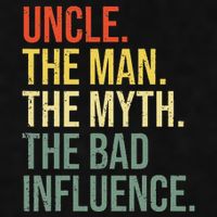 Uncle The Man The Myth The Bad Influence Best Funny Uncle Ladies PosiCharge Tri-Blend Wicking Tank