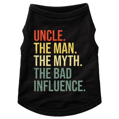 Uncle The Man The Myth The Bad Influence Best Funny Uncle Doggie Tank