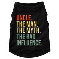 Uncle The Man The Myth The Bad Influence Best Funny Uncle Doggie Tank