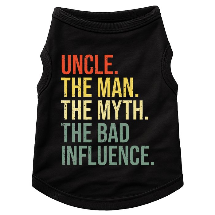 Uncle The Man The Myth The Bad Influence Best Funny Uncle Doggie Tank