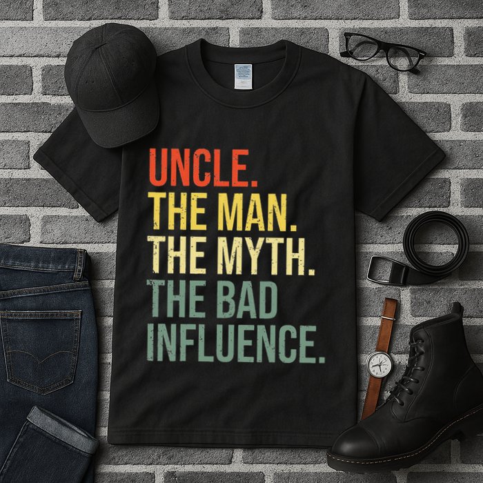 Uncle The Man The Myth The Bad Influence Best Funny Uncle Tall T-Shirt