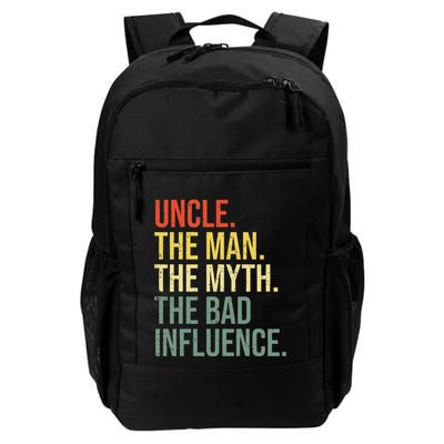 Uncle The Man The Myth The Bad Influence Best Funny Uncle Backpack
