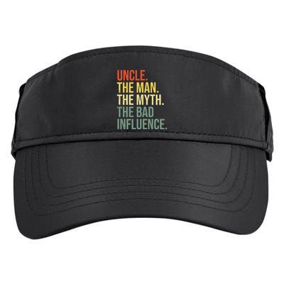 Uncle The Man The Myth The Bad Influence Best Funny Uncle Adult Drive Performance Visor